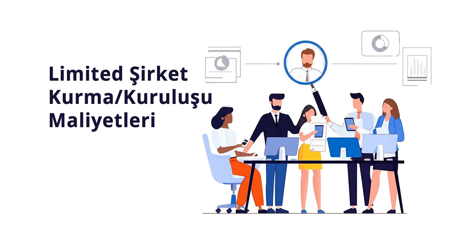 Limited Şirket Kurma Maliyetleri 2025